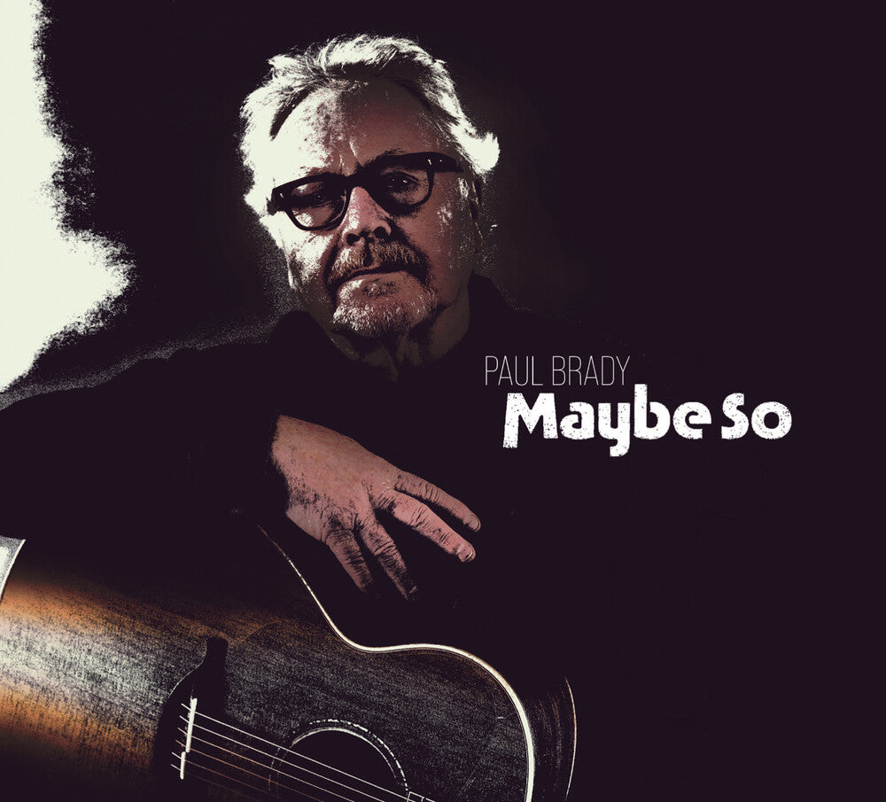 Paul Brady - Maybe So Music CD