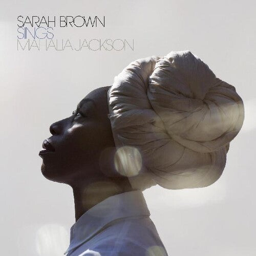 Brown,sarah - Sings Mahalia Jackson - Music CD