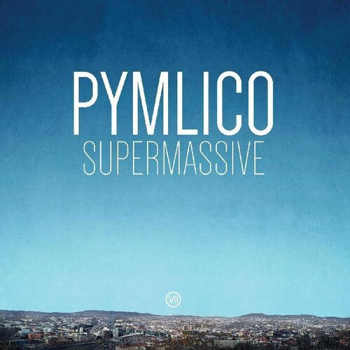 Pymlico - Supermassive - Vinyl Record