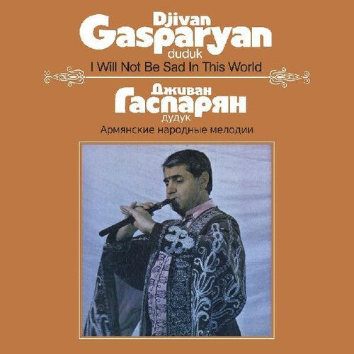 Gasparyan,djivan - I Will Not Be Sad In This World - Vinyl Record