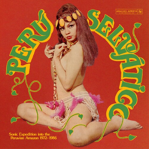 Peru Selvatico - Sonic Expedition Into The / Var - Peru Selvatico - Sonic Expedition Into The / Var - Vinyl Record