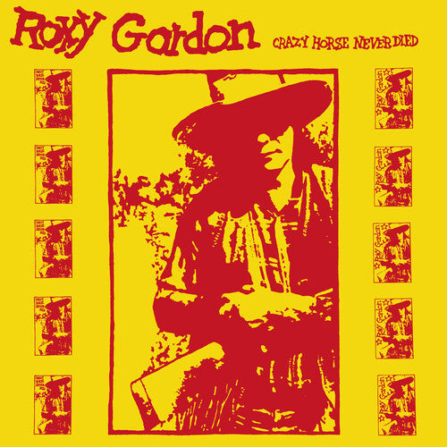 Gordon,roxy - Crazy Horse Never Died - Music CD