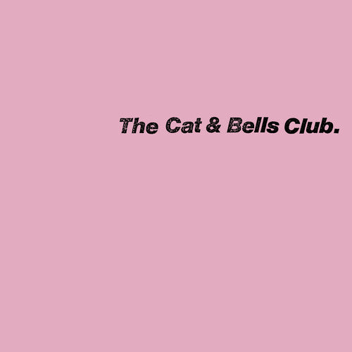 Cat & Bells Club - Cat & Bells Club - Vinyl Record