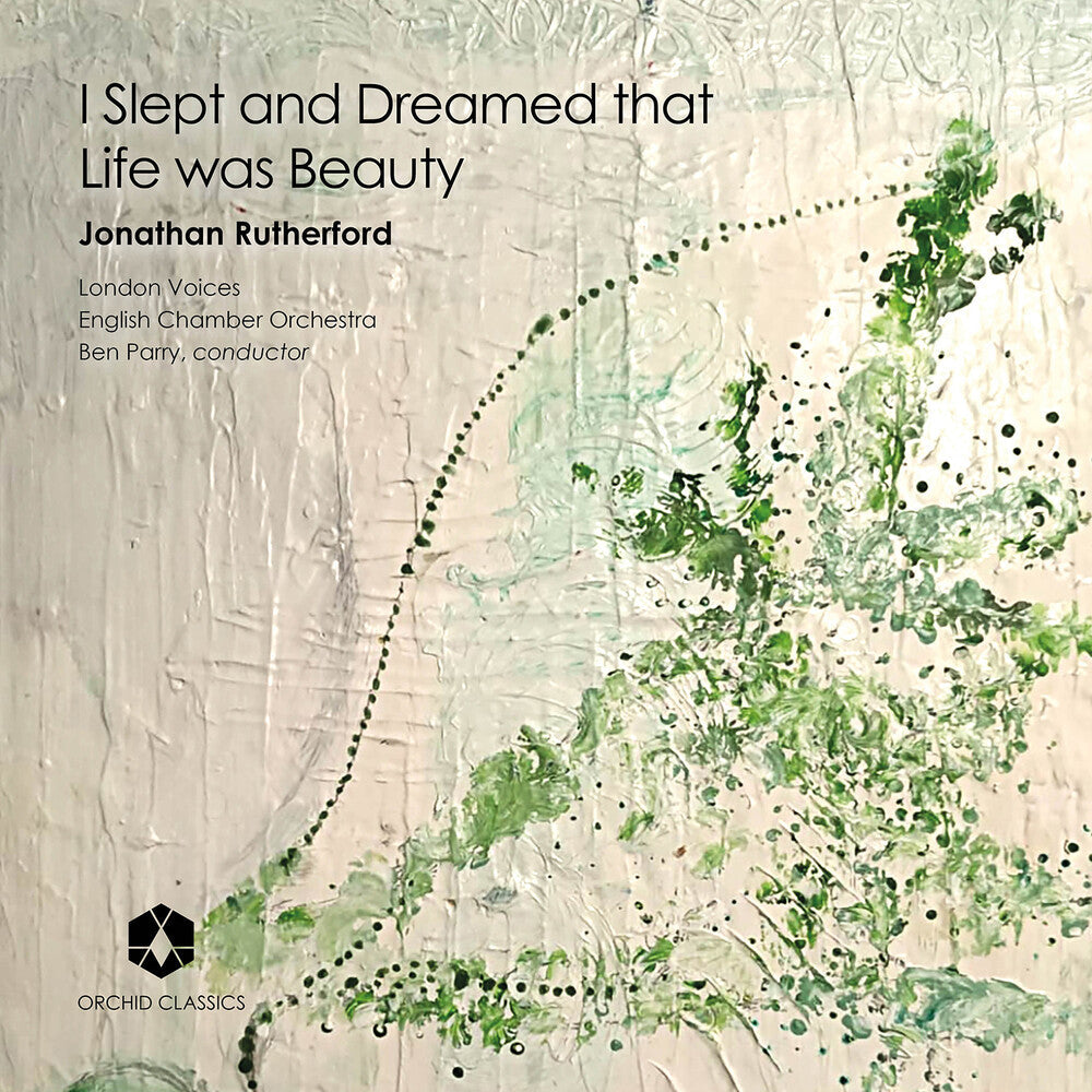 Rutherford / English Chamber Orchestra - I Slept & Dreamed That Life Was Beauty Music CD