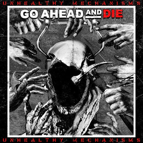 Go Ahead & Die - Unhealthy Mechanisms - Music CD