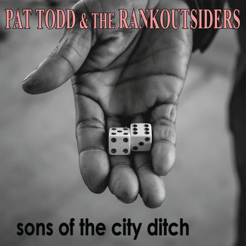 Todd,pat & Rankoutsiders - Sons Of The City Ditch - Vinyl Record