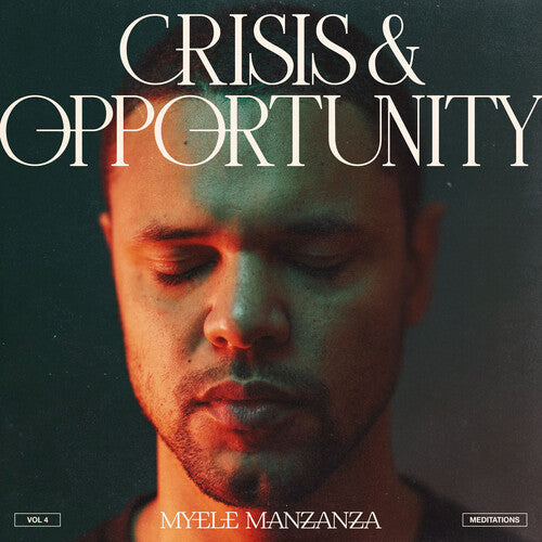 Manzanza,myele - Crisis & Opportunity 4 - Meditations - Vinyl Record