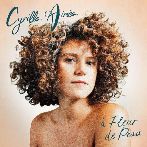 Aimee,cyrille - Fleur De Peau - Music CD