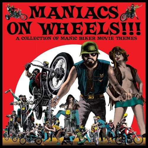 Maniacs On Wheels: Collection Of Manic Biker / Var - Maniacs On Wheels: Collection Of Manic Biker / Var - Vinyl Record