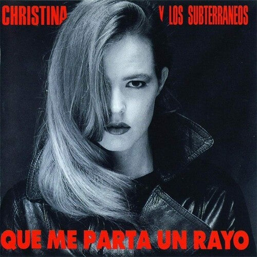 Christina Y Los Subterraneos - Que Me Parta Un Rayo - Vinyl Record