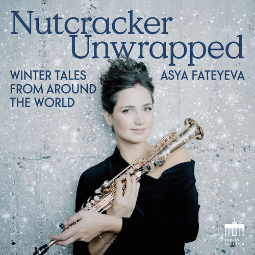 Fateyeva,asya - Nutcracker Unwrapped - Music CD