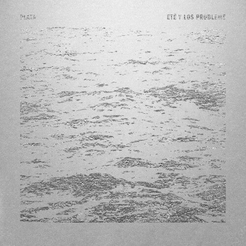 Ete & Los Problems - Plata - Vinyl Record