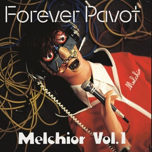 Forever Pavot - Melchior Vol 1 - Music CD