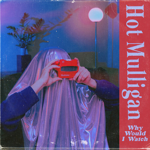 Hot Mulligan - Why Would I Watch - Copper Ruby - Vinyl Record
