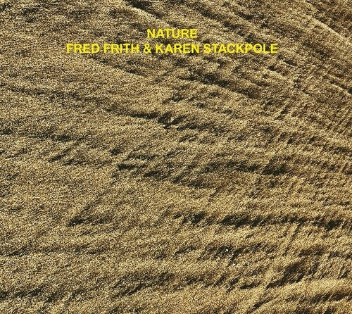 Frith,fred / Stackpole,karen - Nature - Music CD