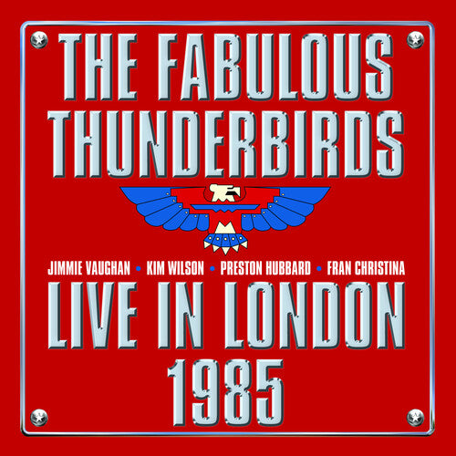 Fabulous Thunderbirds - Live In London 1985 - Vinyl Record