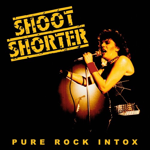 Shoot Shorter - Pure Rock Intox - Music CD