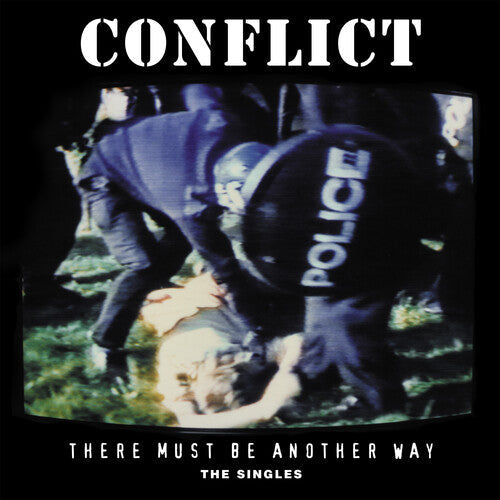 Conflict - There Must Be Another Way: The Singles - Vinyl Record