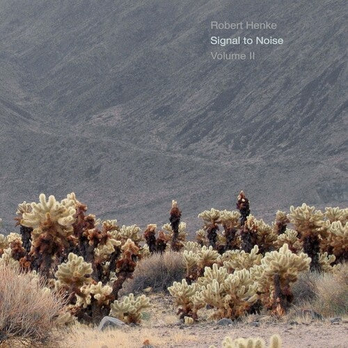 Henke,robert - Signal To Noise - Volume Ii - Music CD