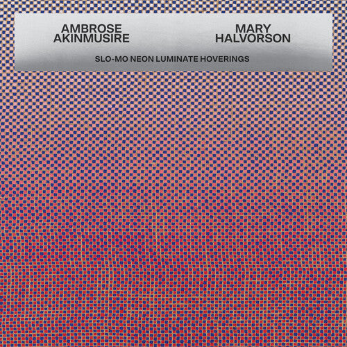Akinmusire,ambrose / Halv,mary - Slo-mo Neon Luminate Hoverings - Vinyl Record