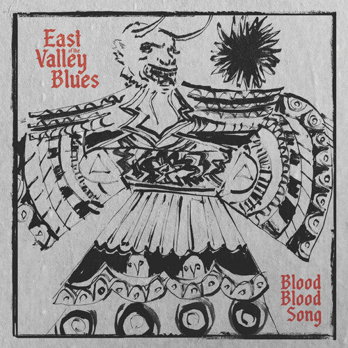 East Of The Valley Blues - Blood Blood Song - Vinyl Record