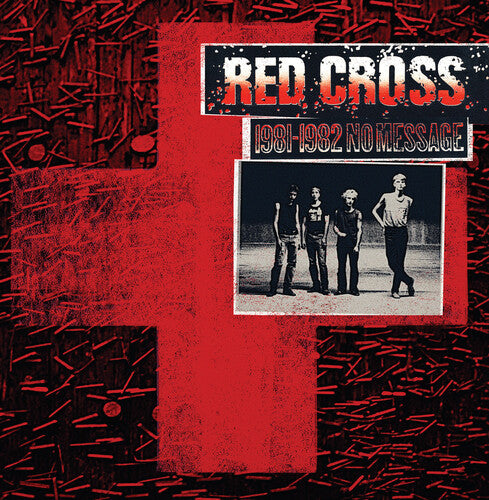 Red Cross - 1981-1982 No Message - Vinyl Record