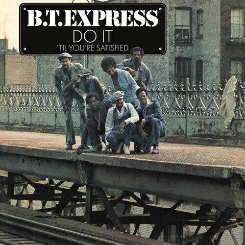 Bt Express - Do It Til You're Satisfied - Vinyl Record