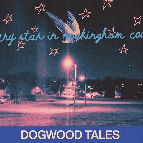 Dogwood Tales - Every Star In Rockingham County - Vinyl Record