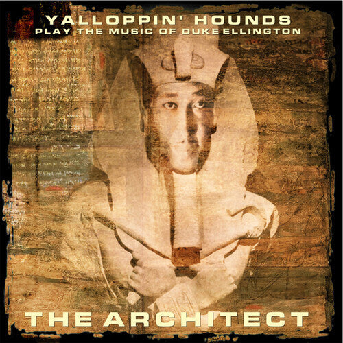 Yalloppin' Hounds - Play The Music Of Duke Ellington - The Architect - Music CD