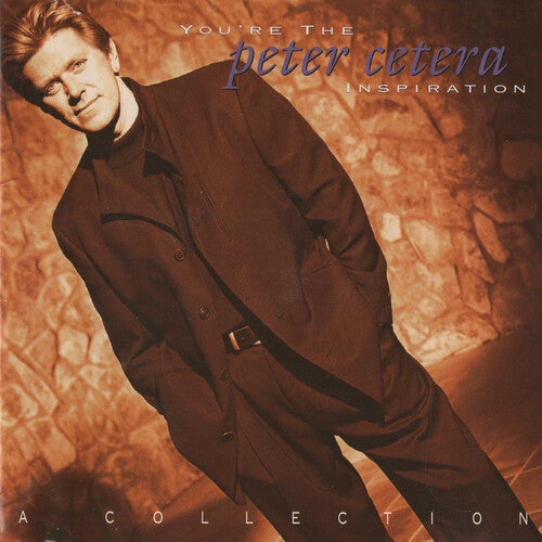 Cetera,peter - You're The Inspiration: A Collection - Vinyl Record