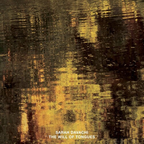 Davachi,sarah - Will Of Tongues - Vinyl Record