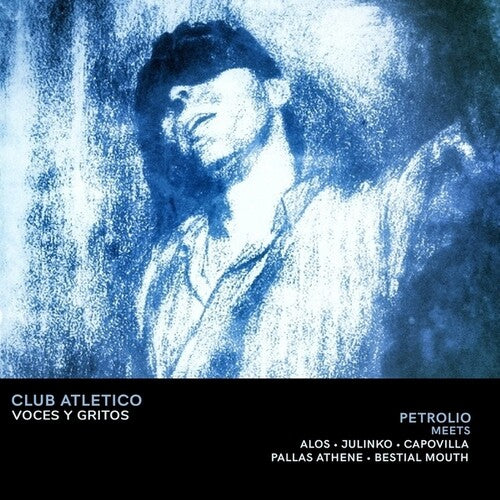 Petrolio - Club Atletico Voces Y Gritos - Vinyl Record