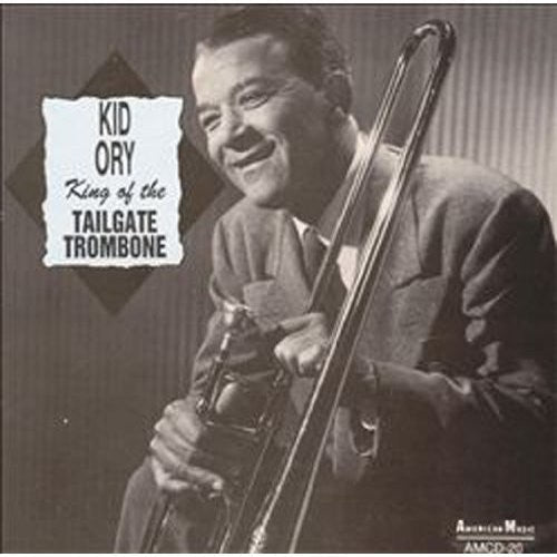 Kid Ory Creole Jazz Band - King of the Tailgate Trombone Music CD