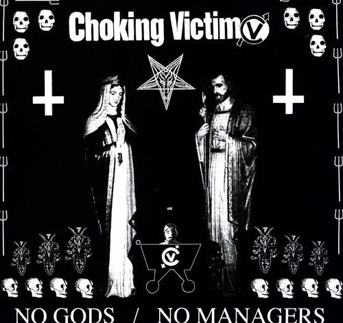 Choking Victim - No Gods No Managers - Vinyl Record