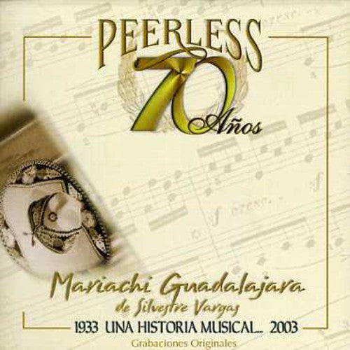 Mariachi Guadalajara de Silvestre - 70 Anos Peerless Una Historia Musical Music CD
