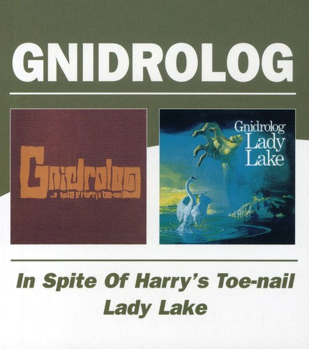 Gnidrolog - In Spite Of Harry's Toe-nail / Lady Lake - Music CD