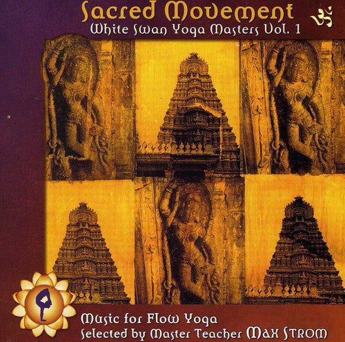 Sacred Movement White Swan Yoga Masters - Sacred Movement: White Swan Yoga Masters, Vol. 1 Music CD