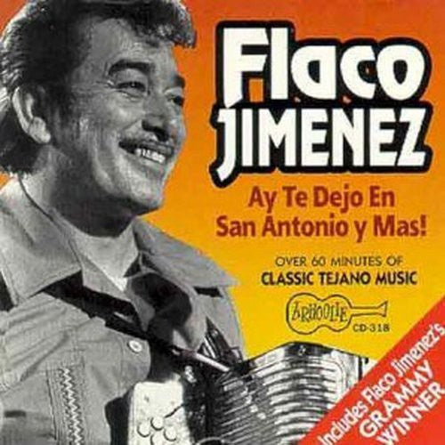 Flaco Jimenez - Ay Te Dejo en San Antonio [CD]