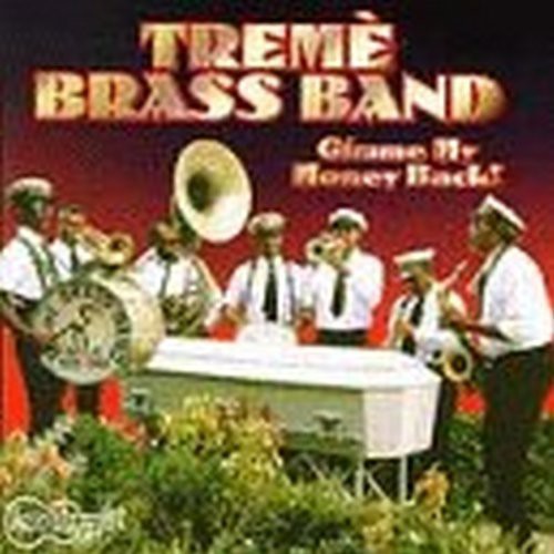 Treme Brass Band - Gimme My Money Back [CD]