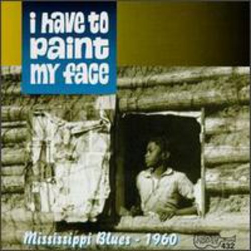 I Have To Paint My Face - I Have to Paint My Face / Various [CD]