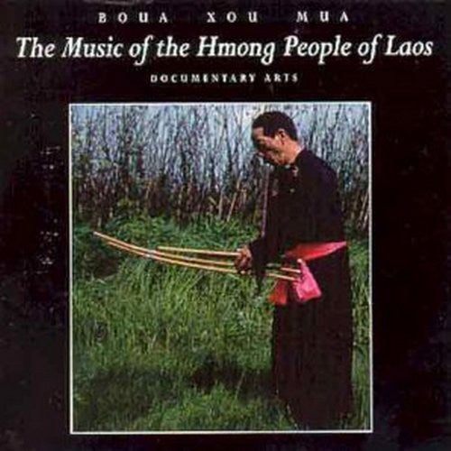 Boua Mua Xou - Music of Hmong People of Lads [CD]