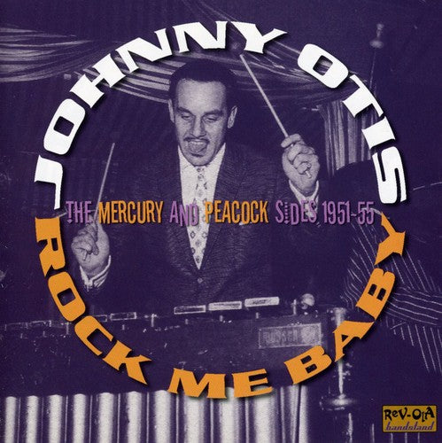 Johnny Otis - Rock Me Baby [Import]