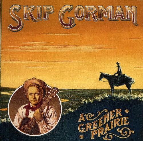 Skip Gorman - A Greener Prairie [CD]