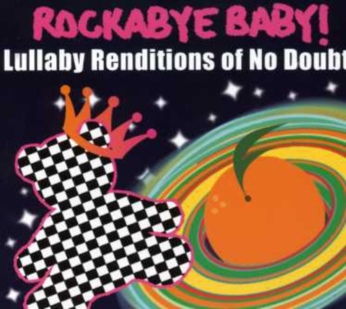 Rockabye Baby! - Lullaby Renditions Of No Doubt [CD]
