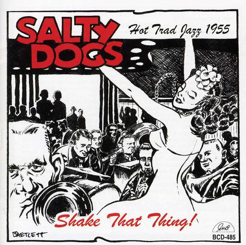 Salty Dogs - Shake That Thing! [CD]