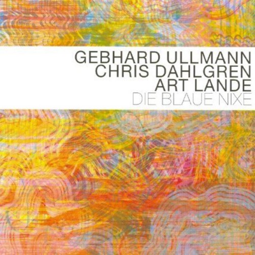 Ullmann/Dahlgren/Lande - Die Blaue Nixie [CD]