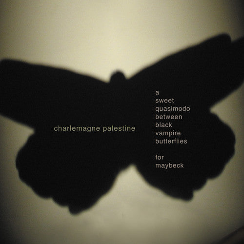 Charlemagne Palestine - Sweet Quasimodo Between Black Vampire Butterflies Music CD