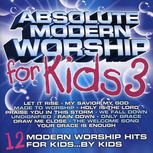 Fervent Records/Word Entertainment Presents - Absolute Modern Worship For Kids, Vol. 3 [CD]
