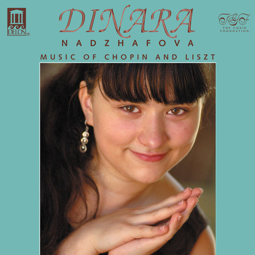 Dinara Nadhafova - Music of Chopin & Liszt [CD]