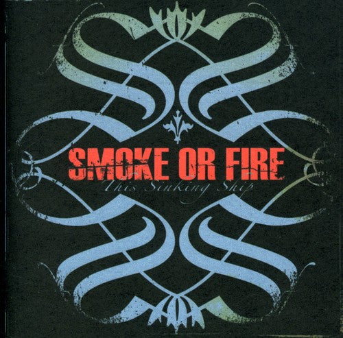 Smoke Or Fire - This Sinking Ship [CD]